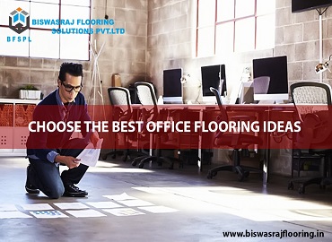 Choose the best office flooring ideas